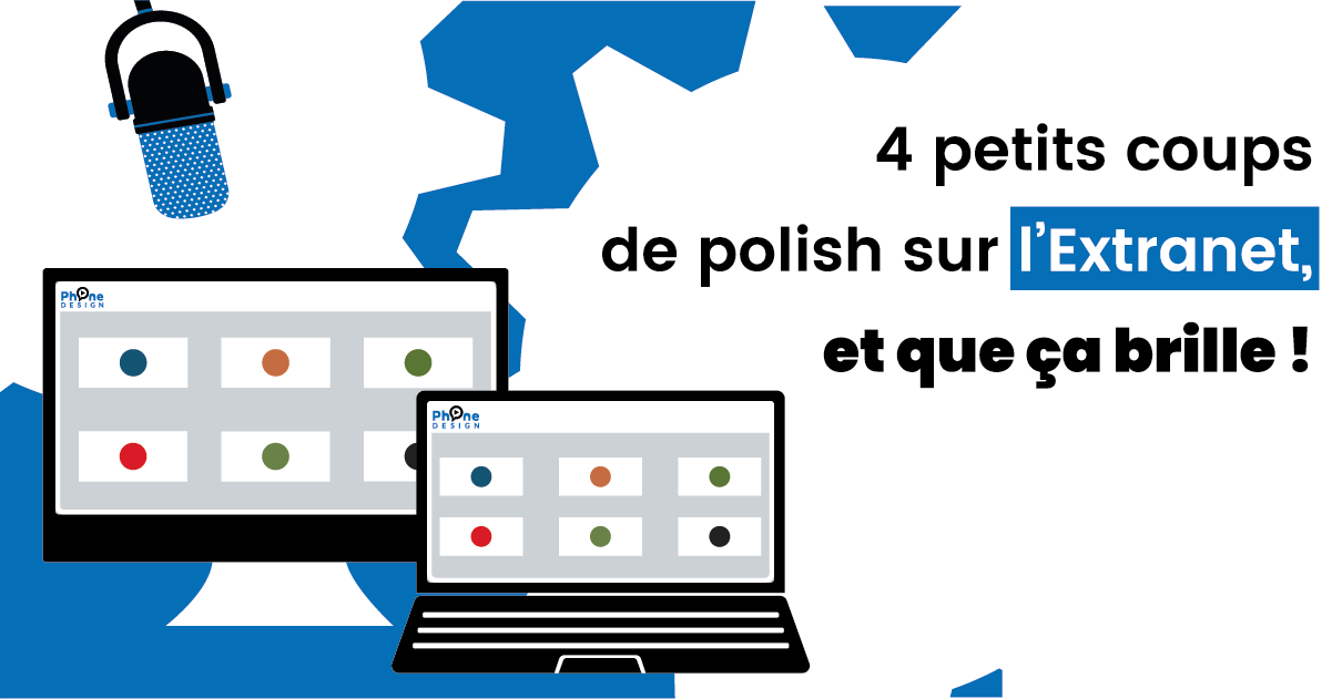 4 petits coups de polish sur votre Extranet, et que ça brille !